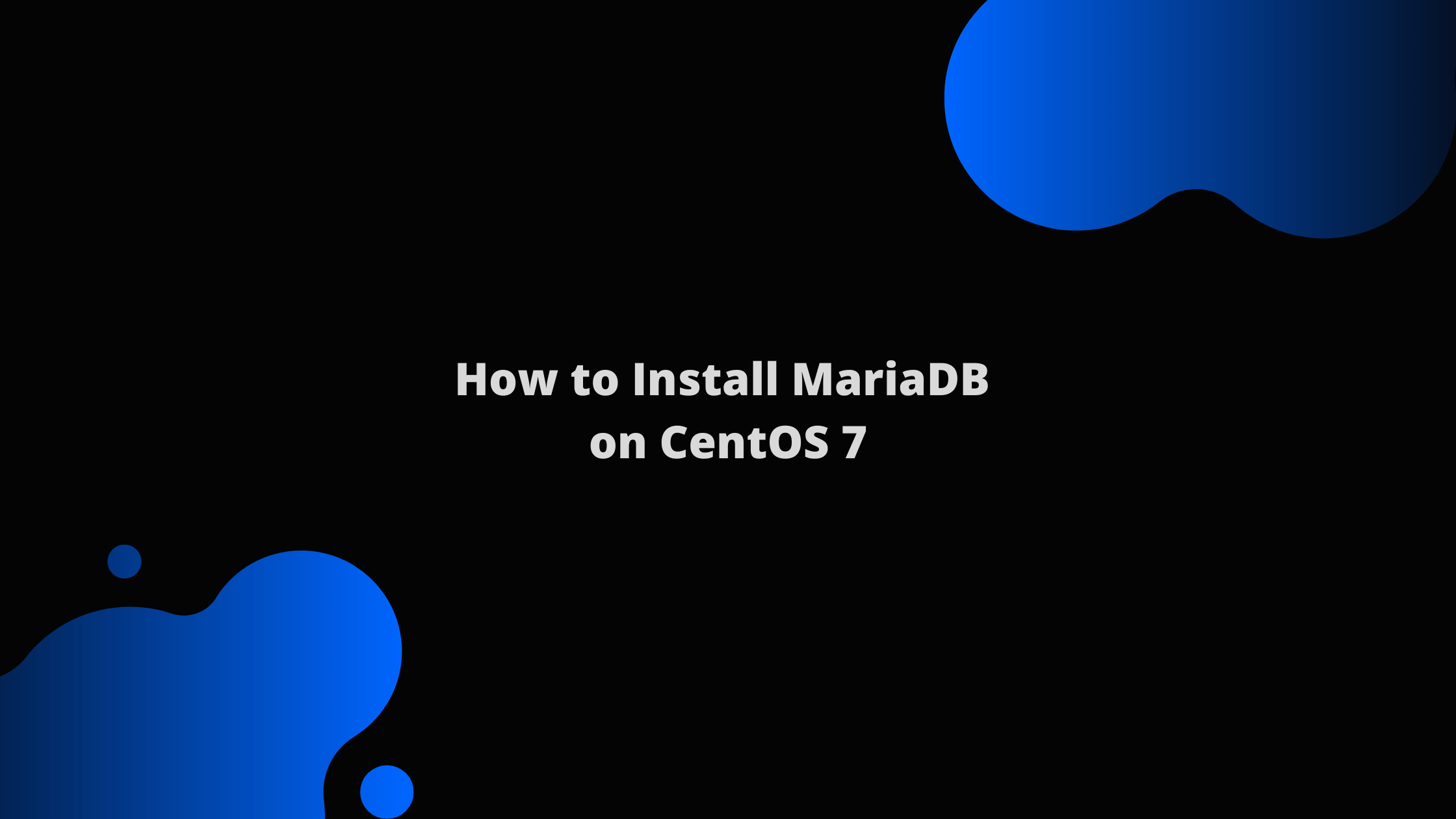 How To Install Mariadb On Centos