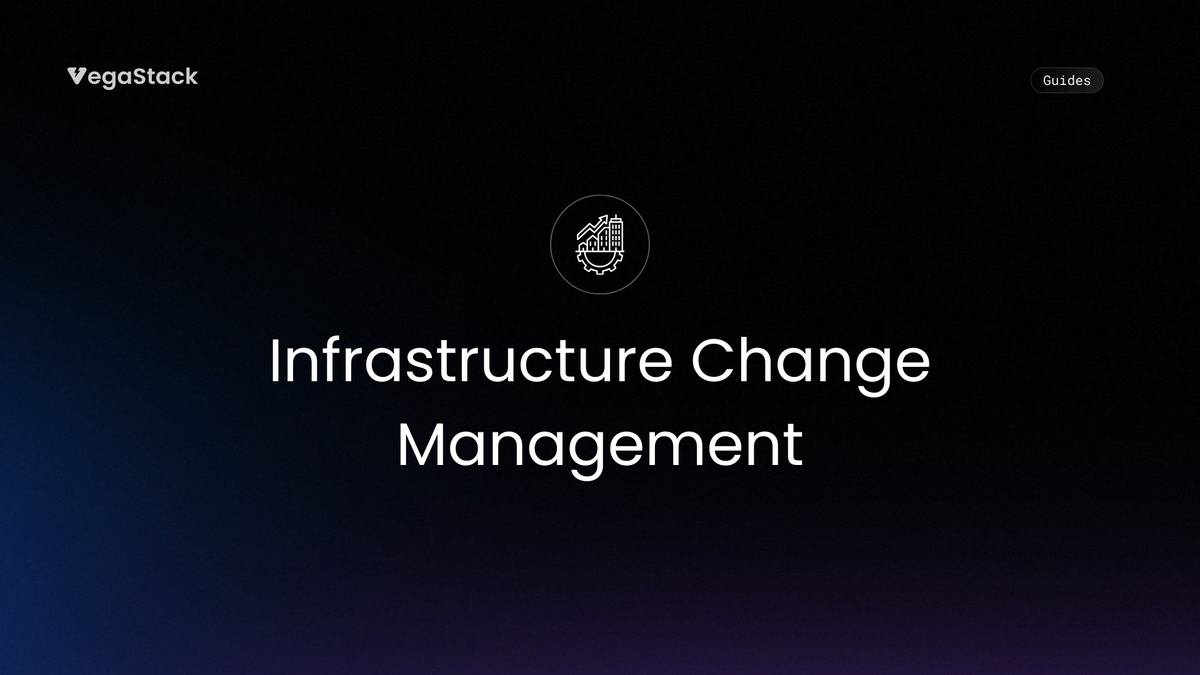 Infrastructure Change Management: Reduce Deployment Risks by 75% with Coordinated Multi-Environment Updates