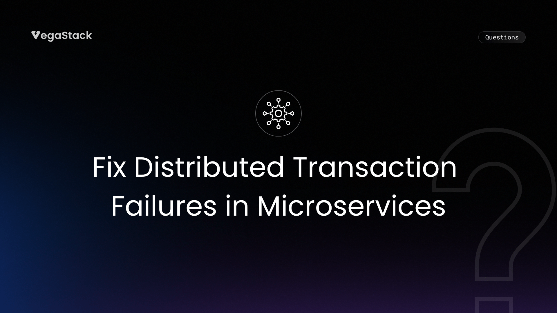 How to Fix Distributed Transaction Failures in Microservices