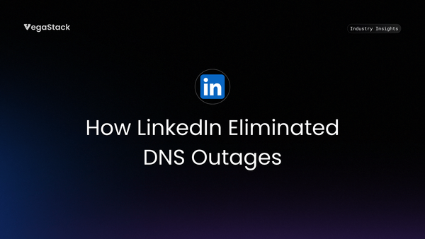 How LinkedIn Eliminated DNS Outages for 1 Billion Users: A Custom DNS Client Success Story