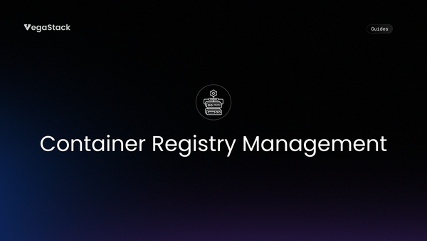 Container Registry Management: Securing and Optimizing Image Distribution for 40% Faster Deployments