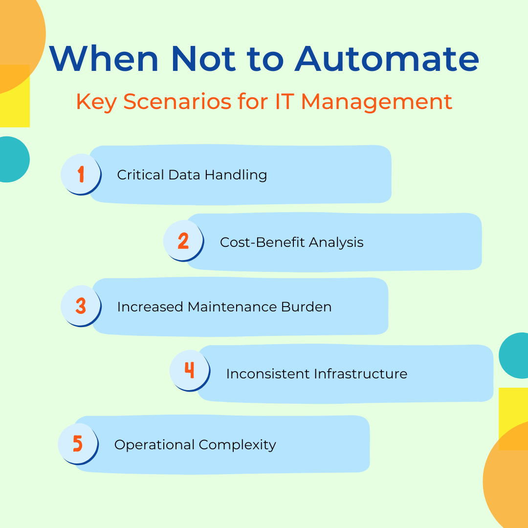 When Not to Automate: Key Scenarios for IT Management