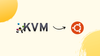 Install KVM on Ubuntu 22.04