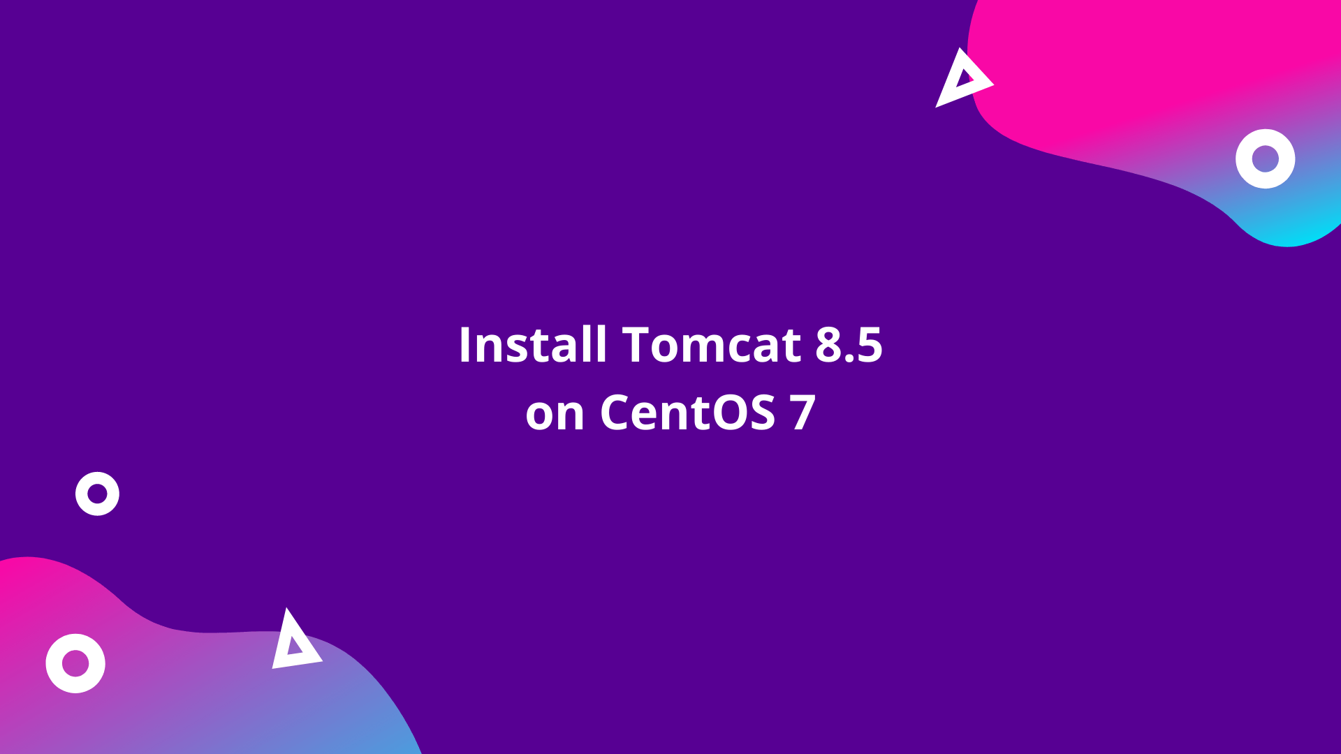 install tomcat 9 on centos 7