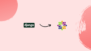 How to Install Django on CentOS 8