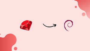 How to Install Ruby on Debian 11