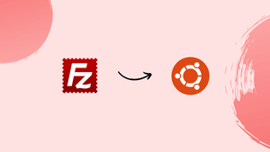 How to Install FileZilla on Ubuntu 22.04