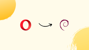 How to Install Opera Browser on Debian 12