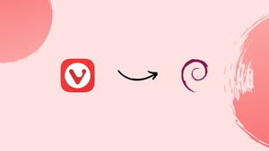 How to Install Vivaldi Browser on Debian 12