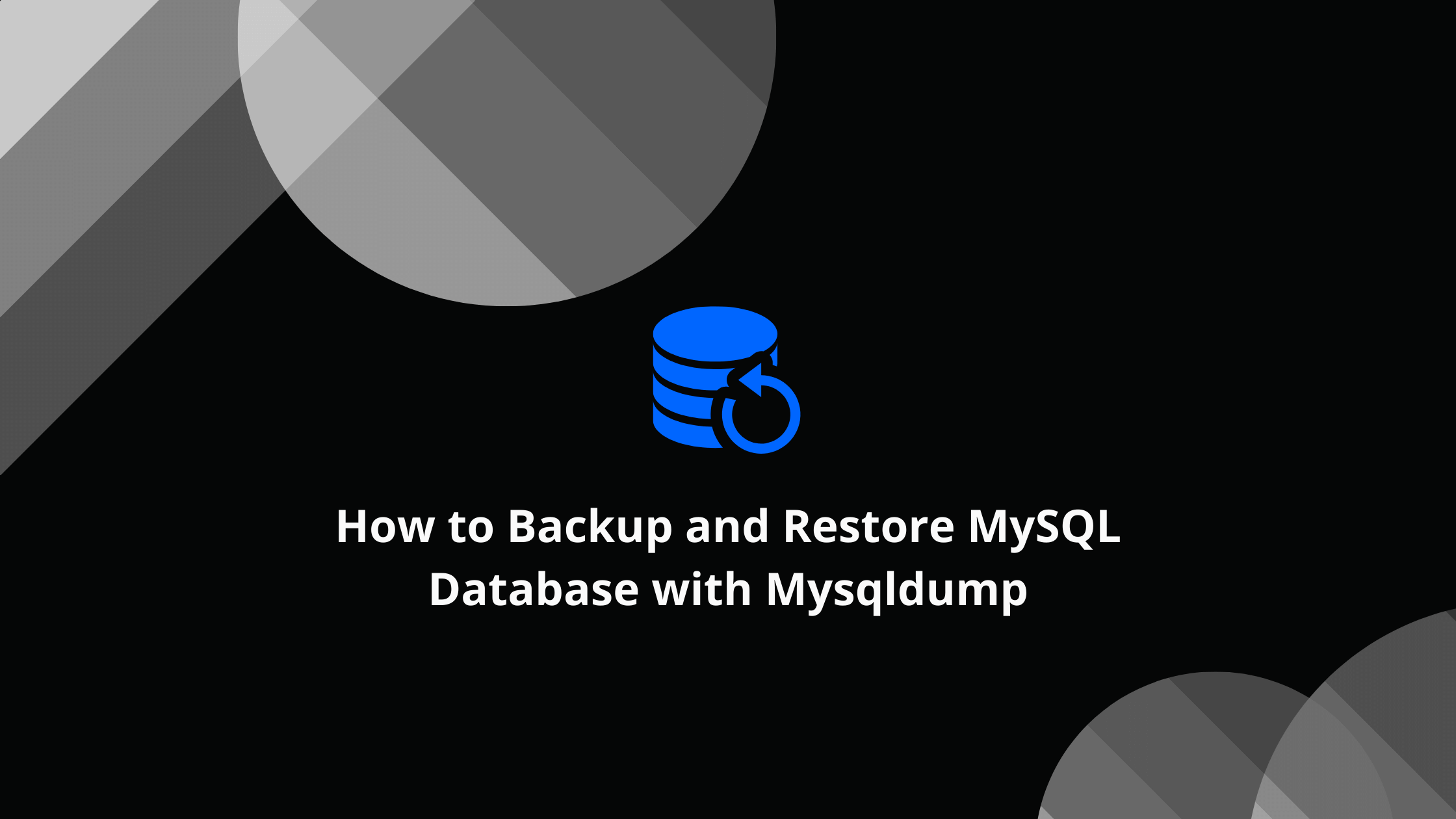 Restore Your MySQL Backup Solving the Always-Generated Column Issue - How to Backup and Restore MySQL Database with Mysqldump