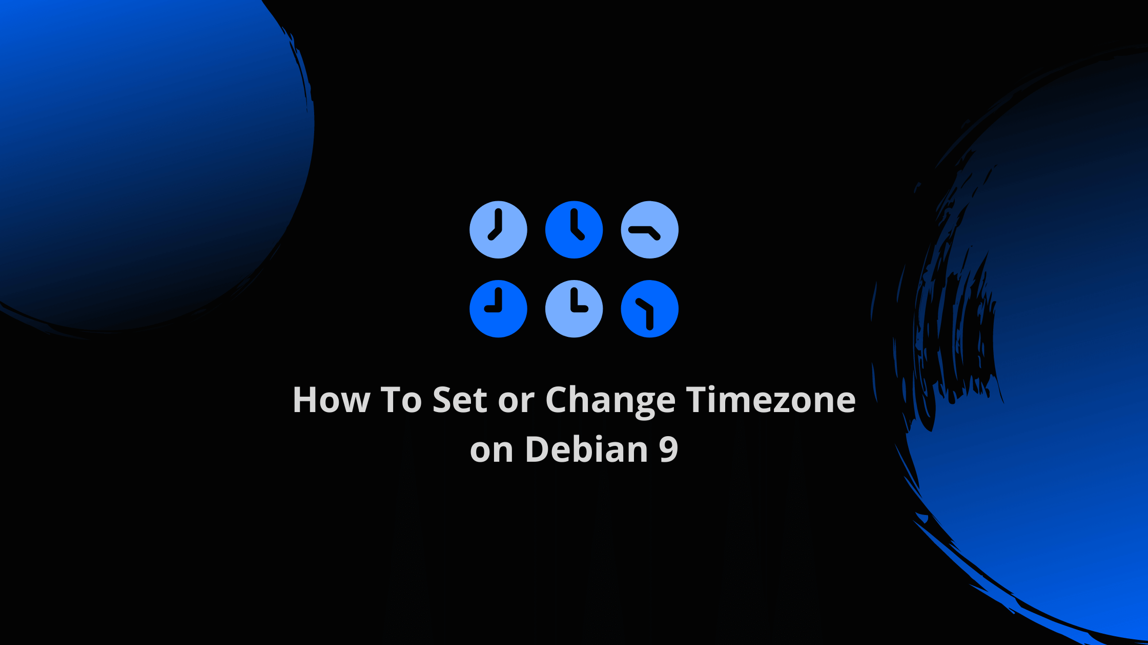 how-to-set-or-change-timezone-on-debian-9