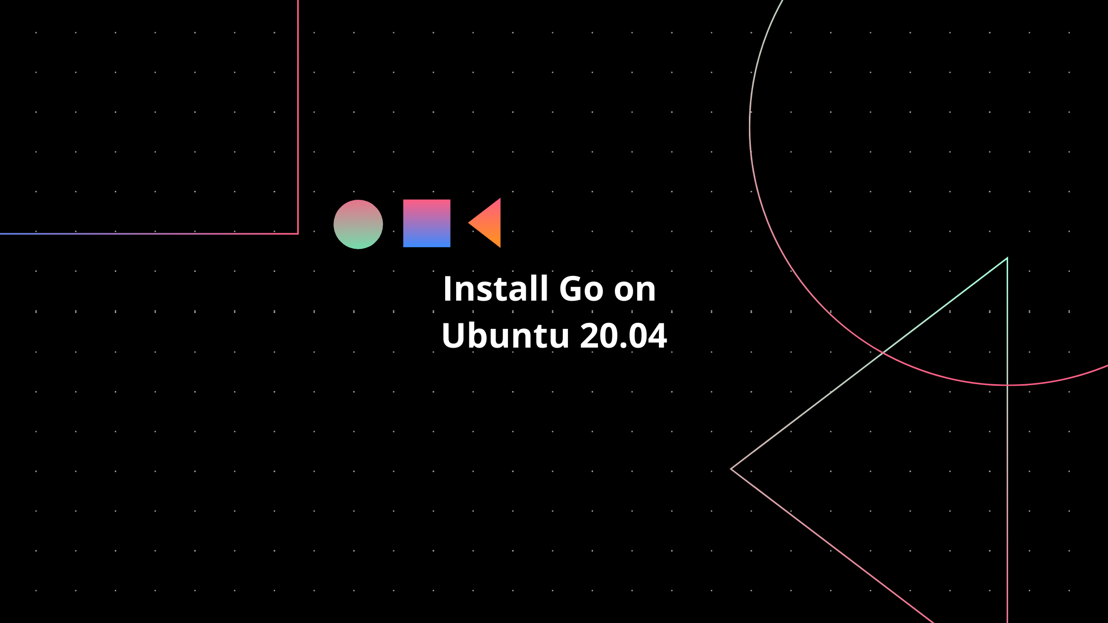 how-to-install-go-on-ubuntu-20-04