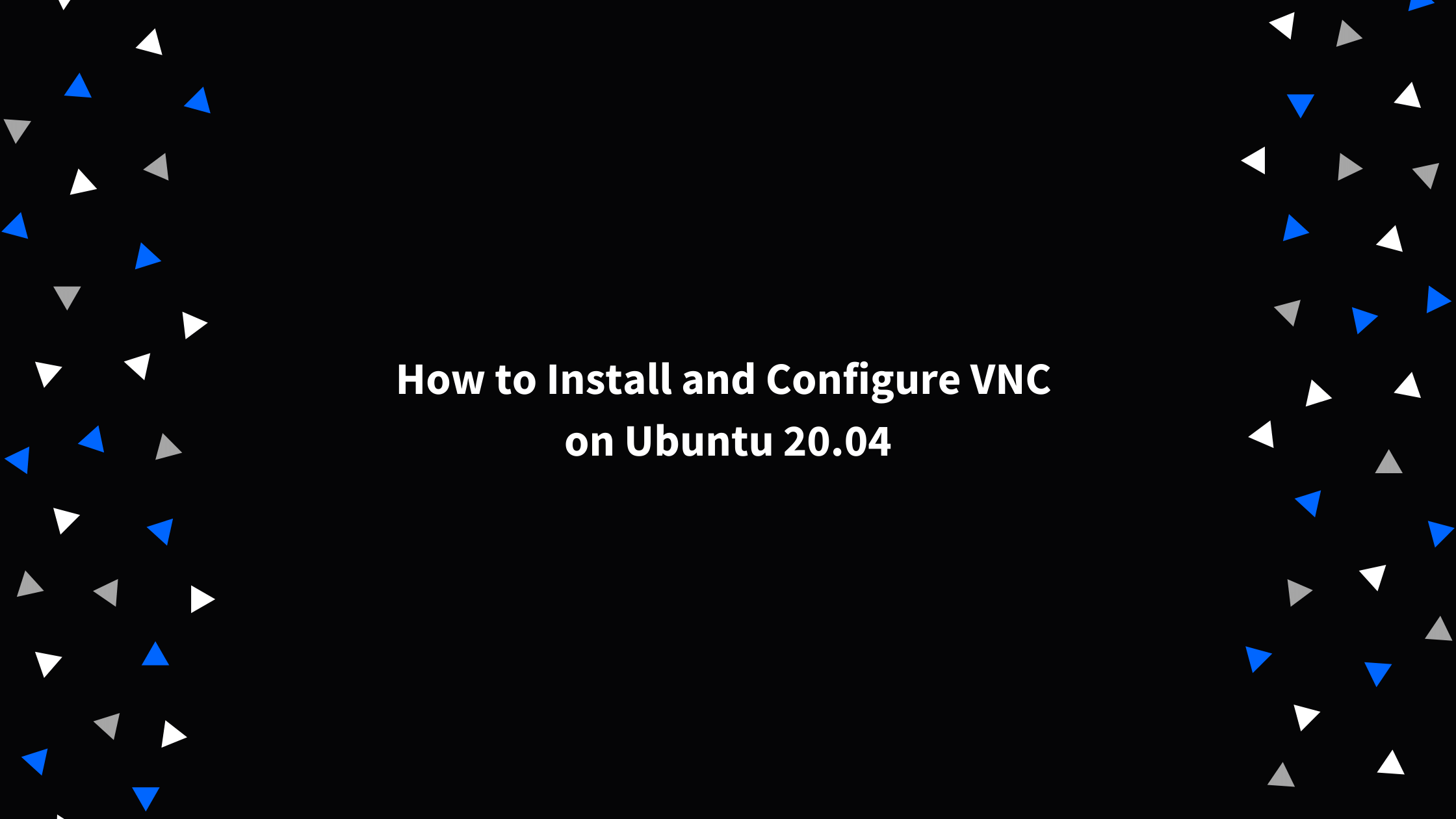 Jak nainstalovat a konfigurovat VNC na Ubuntu 20.04